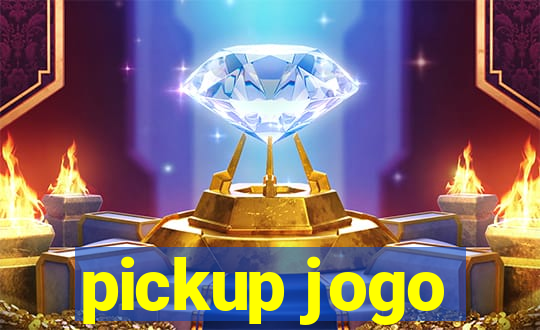 pickup jogo